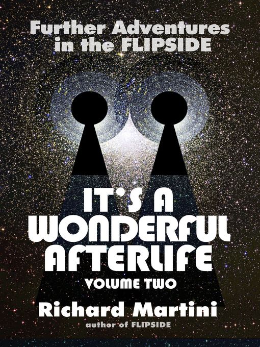 Title details for It's a Wonderful Afterlife by Richard Martini - Available